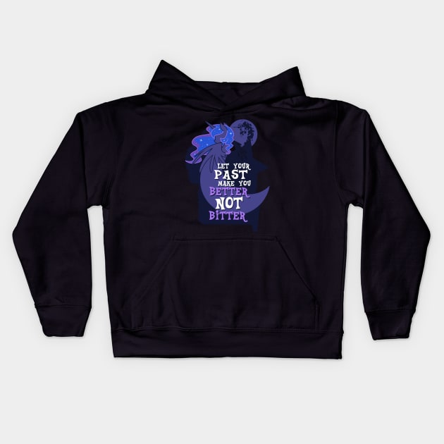 Let Your Past Make You Better Not Bitter Kids Hoodie by GillesBone